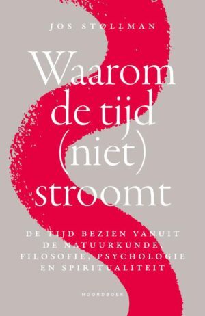 boek Waarom de tijd niet stroomt Jos Stollman